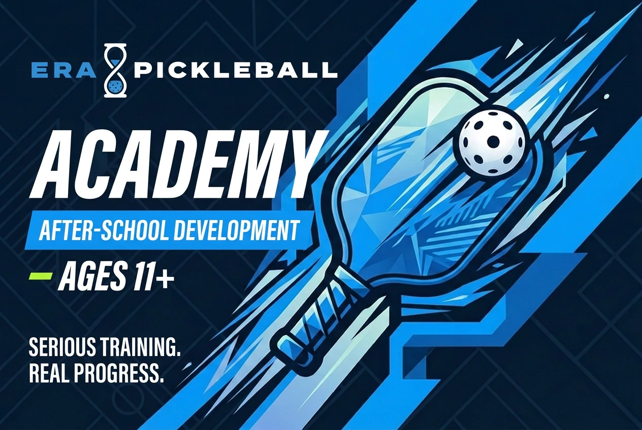 ERA Pickleball Academy — after-school development, ages 11+. Serious training. Real progress.