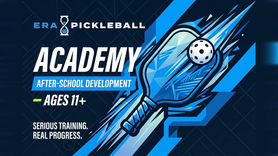 ERA Pickleball Academy — after-school development, ages 11+